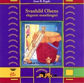 Svanhild Olsens elegante musefangeri