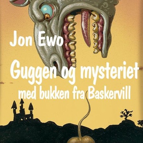 Mysteriet med bukken fra Baskervill (lydbok) av Jon Ewo
