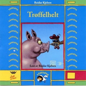 Trøffelhelt (lydbok) av Reidar Kjelsen