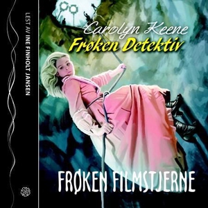 Frøken Detektiv (lydbok) av Carolyn Keene
