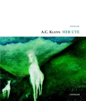 Her ute (ebok) av A.C. Kleppe