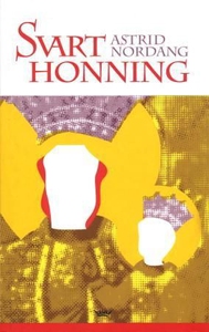 Svart honning (ebok) av Astrid Nordang