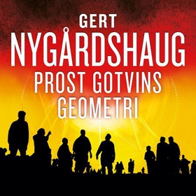 Prost Gotvins geometri (lydbok) av Gert Nygår