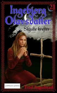 Skjulte krefter (ebok) av Frid Ingulstad
