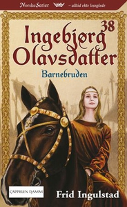 Barnebruden (ebok) av Frid Ingulstad