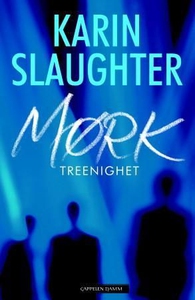 Mørk treenighet (ebok) av Karin Slaughter