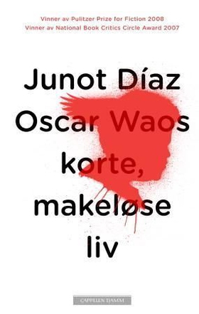 Oscar Waos korte, makeløse liv (ebok) av Juno