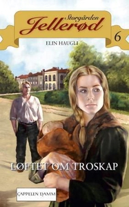 Løftet om troskap (ebok) av Elin Haugli