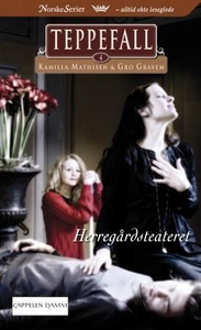 Herregårdsteatret (ebok) av Kamilla Mathisen,