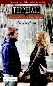 Forelskelsen (ebok) av Kamilla Mathisen, Gro