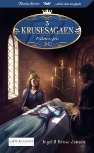 Frihetens pris (ebok) av Ingelill Kruse Jense