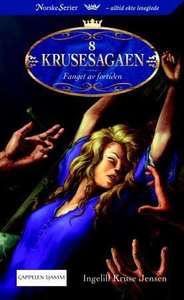 Fanget av fortiden (ebok) av Ingelill Kruse J