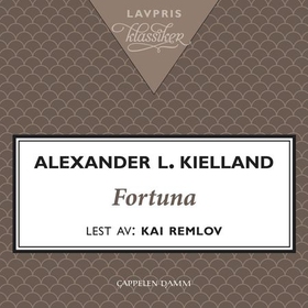 Fortuna (lydbok) av Alexander L. Kielland