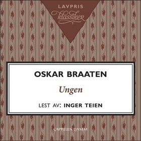 Ungen (lydbok) av Oskar Braaten