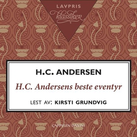 H.C. Andersens beste eventyr (lydbok) av H.C.