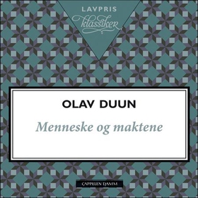 Menneske og maktene (lydbok) av Olav Duun