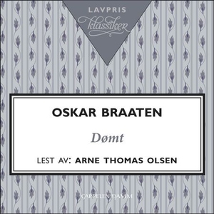 Dømt (lydbok) av Oskar Braaten