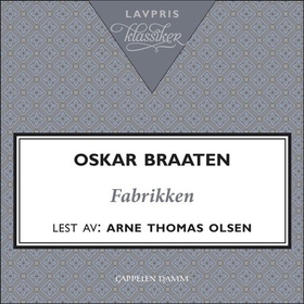 Fabrikken - og andre fortellinger (lydbok) av Oskar Braaten
