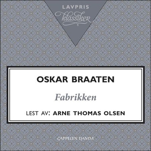 Fabrikken (lydbok) av Oskar Braaten