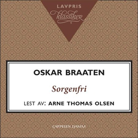 Gamlehjemmet Sorgenfri - fortellinger (lydbok) av Oskar Braaten