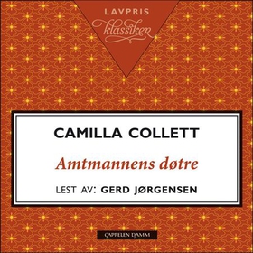 Amtmannens døtre (lydbok) av Camilla Collett