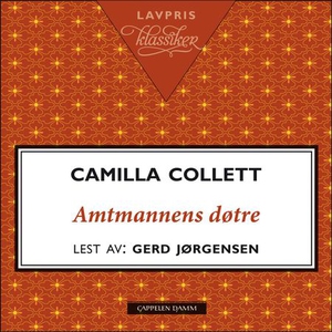 Amtmannens døtre (lydbok) av Camilla Collett