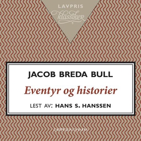 Eventyr og historier (lydbok) av Jacob Breda 