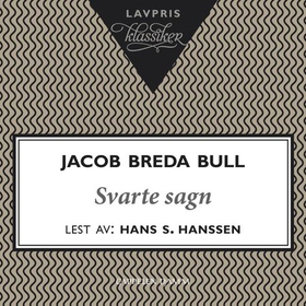 Svarte sagn (lydbok) av Jacob Breda Bull