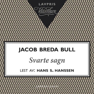 Svarte sagn (lydbok) av Jacob Breda Bull