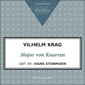 Major von Knarren (lydbok) av Vilhelm Krag