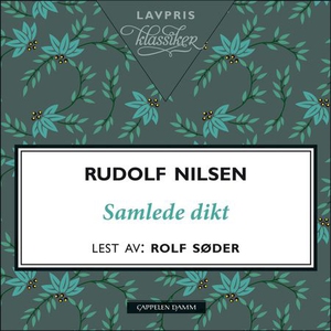 Samlede dikt (lydbok) av Rudolf Nilsen