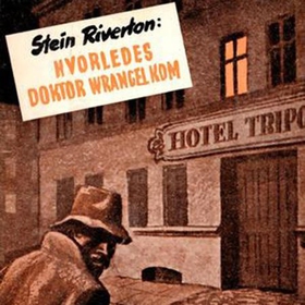 Hvorledes dr. Wrangel kom (lydbok) av Stein Riverton