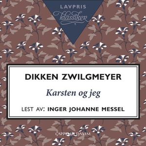 Karsten og jeg (lydbok) av Dikken Zwilgmeyer