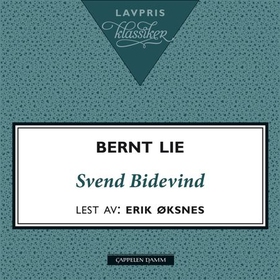 Svend Bidevind (lydbok) av Bernt Lie