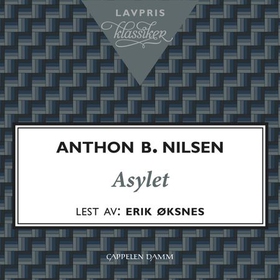 Asylet (lydbok) av Anthon B. Nilsen