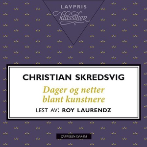 Dager og netter blant kunstnere (lydbok) av C