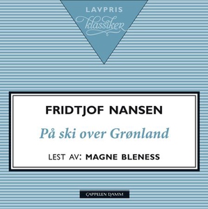 På ski over Grønland (lydbok) av Fridtjof Nan