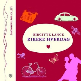 Rikere hverdag (lydbok) av Birgitte Lange