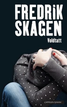 Voldtatt (ebok) av Fredrik Skagen