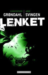 Lenket (ebok) av Christopher Grøndahl, Arne S