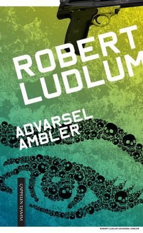 Advarsel: Ambler (ebok) av Robert Ludlum