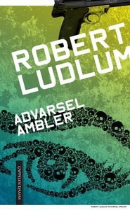 Advarsel: Ambler (ebok) av Robert Ludlum