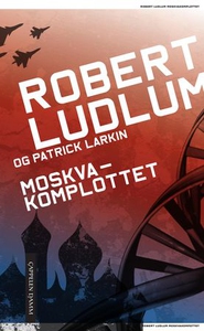 Moskvakomplottet (ebok) av Robert Ludlum, Pat