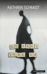 Du skal ikke dø (ebok) av Kathrin Schmidt