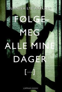 Følge meg alle mine dager (ebok) av Sunniva L