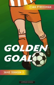 Golden goal (ebok) av Dan Freedman