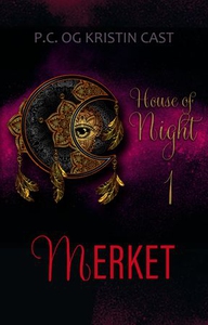 Merket (ebok) av P.C. Cast, Kristin Cast