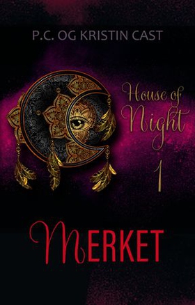 Merket (ebok) av P.C. Cast, Kristin Cast