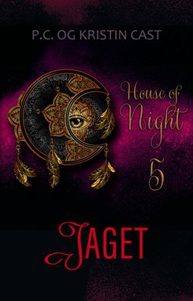 Jaget - en house of night-roman (ebok) av P.C. Cast