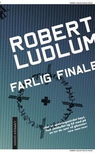 Farlig finale (ebok) av Robert Ludlum